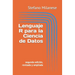 Lenguaje R para la Ciencia de Datos: segunda edición, revisada y ampliada