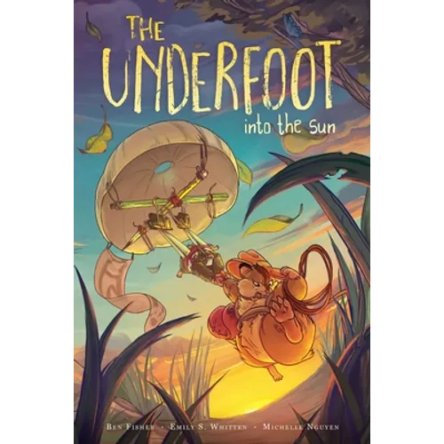 The Underfoot Vol. 2: Into the Sun