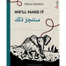 We'll Make It - سننجز ذلك: Bilingual Edition (English / Arabic)