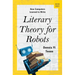Literary Theory for Robots: How Computers Learned to Write