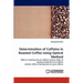 Determination of Caffeine in Roasted Coffee Using Optical Method