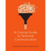 A Concise Guide to Technical Communication