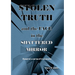 STOLEN TRUTH and the SHATTERED MIRROR