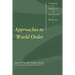 Approaches to World Order