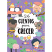 26 Cuentos Para Crecer / 26 Stories to Grow