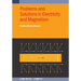 Problems and Solutions in Electricity and Magnetism