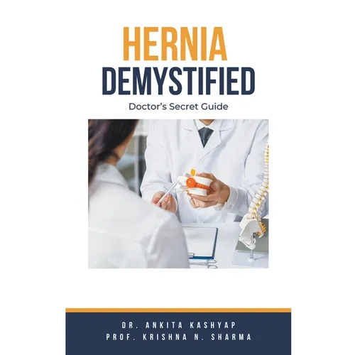 Hernia Demystified: Doctor's Secret Guide