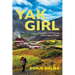 Yak Girl: Growing Up in the Remote Dolpo Region of Nepal
