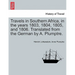 Travels in Southern Africa, in the Years 1803, 1804, 1805, and 1806. Translated from the German by A. Plumptre.