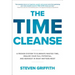 The Time Cleanse: A Proven System to Eliminate Wasted Time, Realize Your Full Potential, and Reinvest in What Matters Most