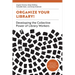 Organize Your Library!: Developing the Collective Power of Library Workers