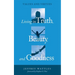 Living in Truth, Beauty, and Goodness: Values and Virtues