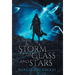 A Storm of Glass and Stars