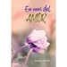 En Aras del Amor: Descubriendo El Verdadero Sentido