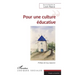 Pour une culture éducative: Préface de Guy Avanzini