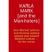 Karla Marx [and the Man-haters]
