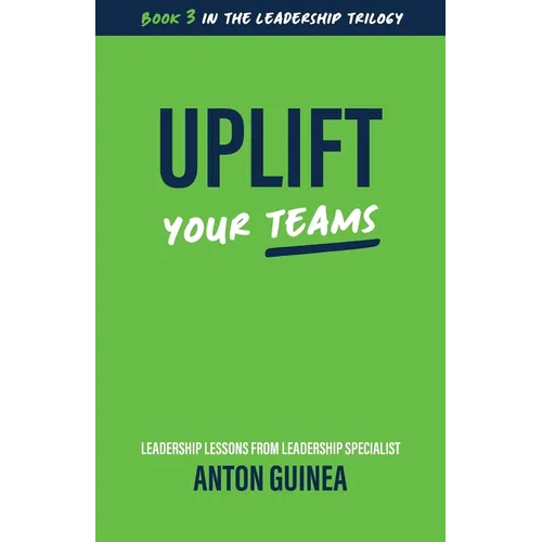 Uplift Your Teams