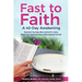 Fast to Faith: A 40-Day Awakening: Reconnect Your Body, Mind and Soul for Lasting Weight Loss, Sustained Energy, and Unstoppable Strength