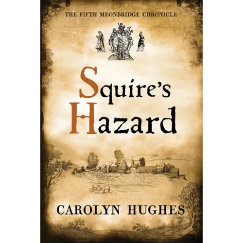 Squire's Hazard: The Fifth Meonbridge Chronicle