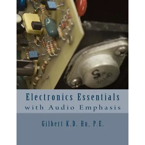 Electronics Essentials With Audio Emphasis