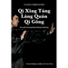 Qì Xīng Táng Láng Quán Qì Gōng - Seven-Star Praying Mantis Kung Fu Qì Gōng: The Internal Work of the Style