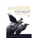 Antidote for Night