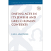 Dating Acts in its Jewish and Greco-Roman Contexts