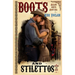 Boots and Stilettos