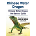 Chinese Water Dragon. Chinese Water Dragon Pet Owners Guide. Chinese Water Dragon care, behavior, diet, interacting, costs and health.