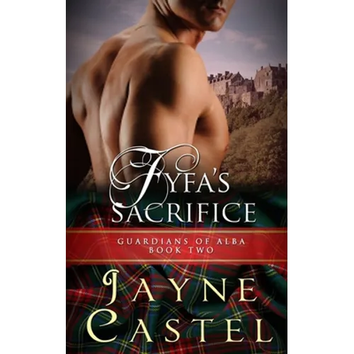 Fyfa's Sacrifice: A Medieval Scottish Romance
