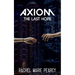 Axiom: The Last Hope
