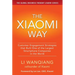 The Xiaomi Way: Customer Engagement Strategies That Built One of the Largest Smartphone Companies in the World