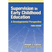 Supervision in Early Childhood Education