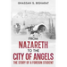 From Nazareth to the City of Angels