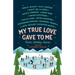 My True Love Gave to Me: Twelve Holiday Stories