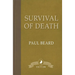 Survival of Death
