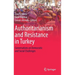 Authoritarianism and Resistance in Turkey: Conversations on Democratic and Social Challenges