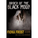 Fiona Frost: Order of the Black Moon