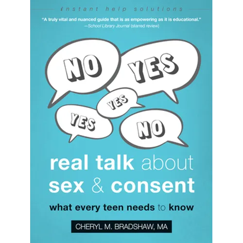 Real Talk about Sex and Consent: What Every Teen Needs to Know