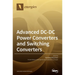 Advanced DC-DC Power Converters and Switching Converters