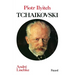 Piotr Iliytch Tchaïkovski