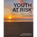 Youth at Risk: Insights and Approaches for Professional Helpers, Teachers, and Parents