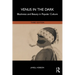 Venus in the Dark: Blackness and Beauty in Popular Culture