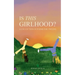 Is This Girlhood?: A Collection of Poems For Tweens