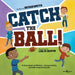 Catch the Ball!: Volume 1