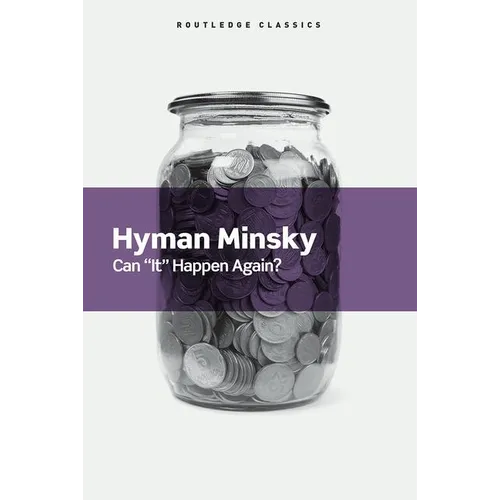 Can It Happen Again?: Essays on Instability and Finance