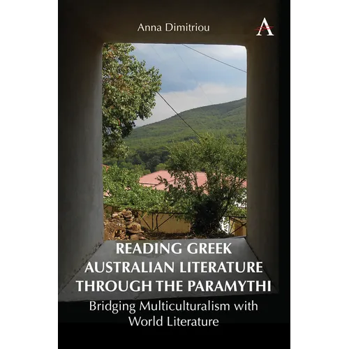 Reading Greek Australian Literature Through the Paramythi: Bridging Multiculturalism with World Literature