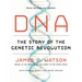 DNA: The Story of the Genetic Revolution