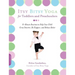 Itsy Bitsy Yoga for Toddlers and Preschoolers: 8-Minute Routines to Help Your Child Grow Smarter, Be Happier, and Behave Better