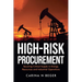 High-Risk Procurement: Securing Critical Supply in Energy, Resources and Industrial Operations